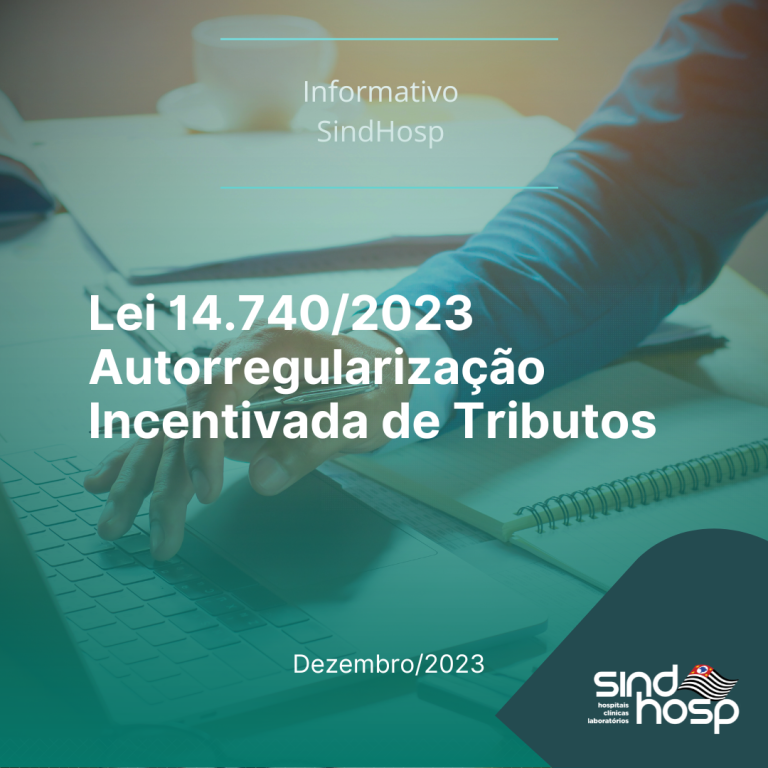 Informativo Sindhosp Lei Autorregulariza O Incentivada